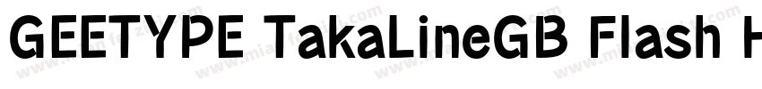 GEETYPE TakaLineGB Flash Heavy字体转换